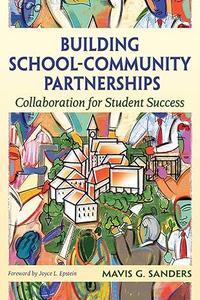 Building School–Community Partnerships Collaboration for Student Success