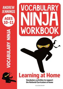 Vocabulary Ninja Workbook for Ages 10-11 Vocabulary Activities to Support Catch-up and Home Learning