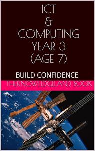 ICT & COMPUTING YEAR 3 (AGE 7)
