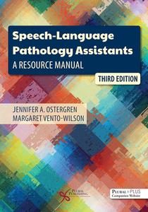 Speech–Language Pathology Assistants A Resource Manual