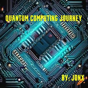 Quantum Computing Journey