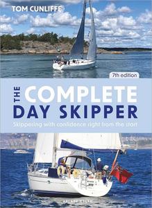 The Complete Day Skipper Skippering with Confidence Right from the Start, 7th Edition