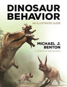 Dinosaur Behavior An Illustrated Guide