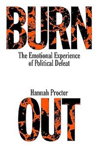 Burnout The Emotional Experience of Political Defeat
