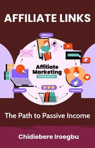 Affiliate Links The Path to Passive Income