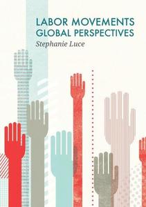 Labor Movements Global Perspectives