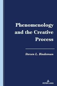 Phenomenology and the Creative Process
