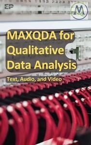 MAXQDA for Qualitative Data Analysis – Text, Audio, and Video