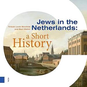 Jews in the Netherlands A Short History
