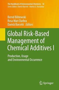 Global Risk-Based Management of Chemical Additives I Production, Usage and Environmental Occurrence (2024)