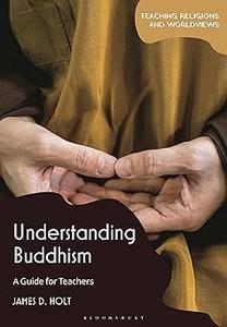 Understanding Buddhism A Guide for Teachers