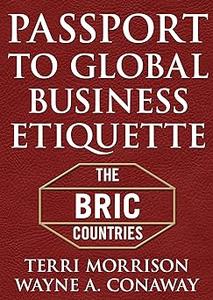 Passport for Global Business Etiquette The BRIC Countries