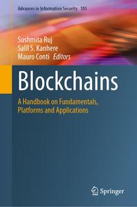 Blockchains A Handbook on Fundamentals, Platforms and Applications