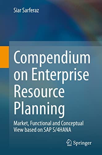 Compendium on Enterprise Resource Planning Market, Functional and Conceptual View based on SAP S4HANA (2024)