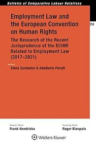 Employment Law and the European Convention on Human Rights The Research of the Recent Jurisprudence of the ECtHR Relate