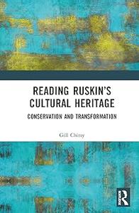 Reading Ruskin's Cultural Heritage