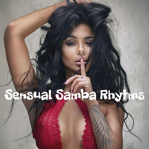 Sensual Samba Rhytms Brazilian Summer Collection, Sunset Bossa Nova, Tropical Lounge Jazz (2024) FLAC