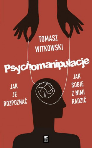 Witkowski Tomasz - Psychomanipulacje