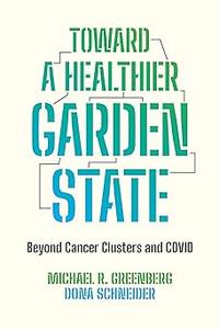 Toward a Healthier Garden State Beyond Cancer Clusters and COVID
