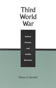Third World War System, Process, and Conflict Dynamics