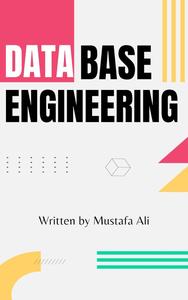 Mastering Database Engineering Guide to Design
