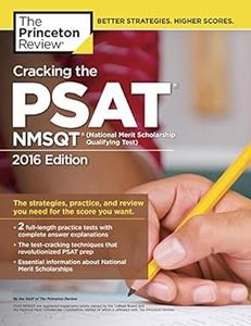 Cracking the PSATNMSQT with 2 Practice Tests, 2016 Edition (College Test Preparation)