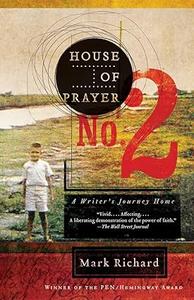 House of Prayer No. 2 A Writer's Journey Home