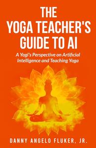 The Yoga Teacher's Guide to AI