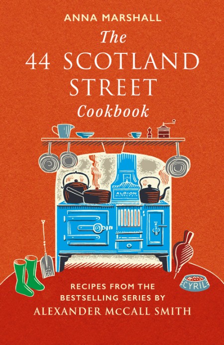 The 44 Scotland Street Cookbook by Anna Marshall