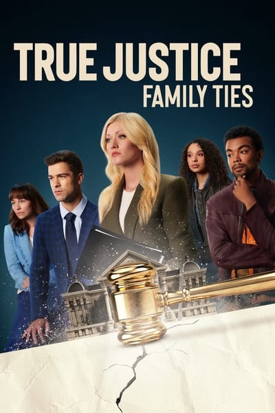 True Justice Family Ties (2024) 1080p WEBRip 5 1-LAMA F4c48eec10d1e6aa480b432163977b47