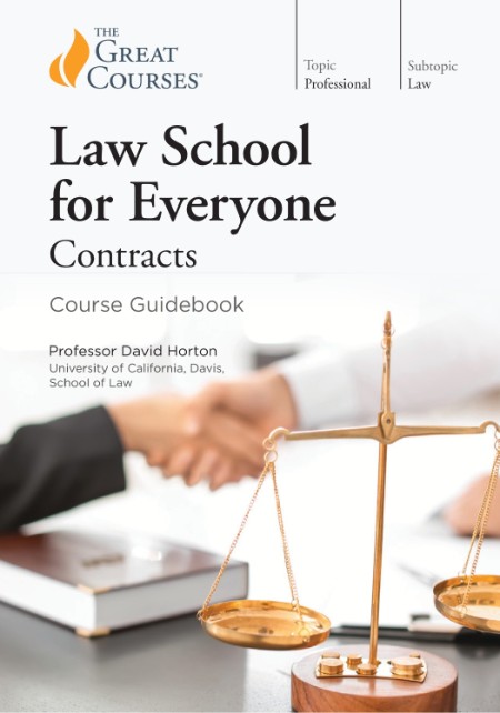 Law School for Everyone: Contracts by David Horton C4e1b57714e0650f221893b1014f0f5c