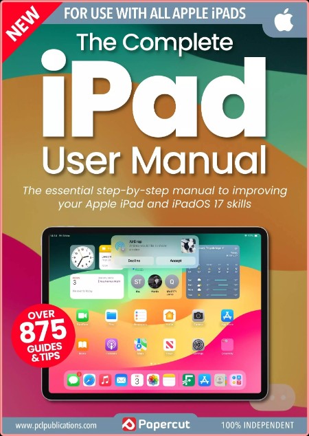 The Complete iPad User Manual - 19th Edition 2024