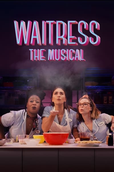 Waitress The Musical (2023) 720p WEBRip-LAMA 90e37c290ccb4860904118659ad07a73