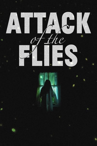 Attack Of The Flies (2023) 1080p WEBRip-LAMA C2f687591cb93cb4a2173f7ec31c3d81