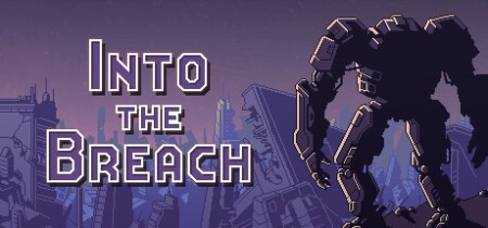 Into the Breach [Repack] 8529250cc4d60000d608c5bfe4b98b91