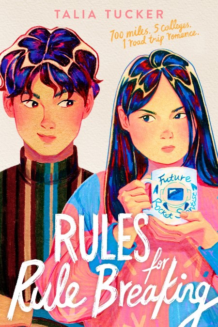 Rules for Rule Breaking by Talia Tucker 03e9472f5d119ba99ef4230940ba929d