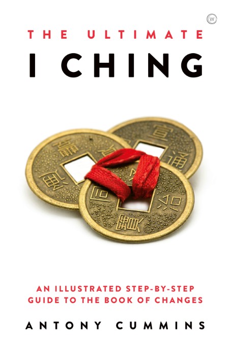 The Ultimate I Ching by Antony Cummins 2aa43f667285cddf52426b5a593cf39e