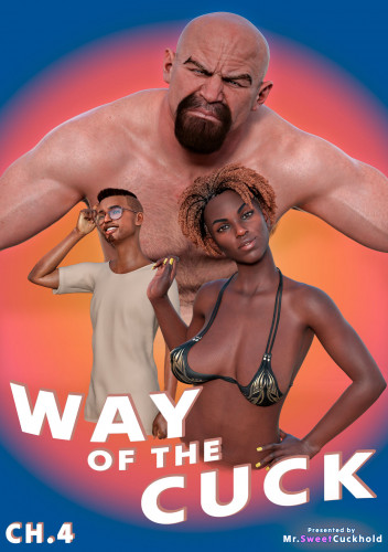 Mrsweetcuckhold - Way Of The Cuck 4 3D Porn Comic