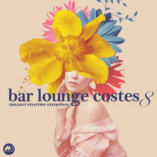 Bar Lounge Costes 8 Chillout Uplifting Experience (2024) FLAC