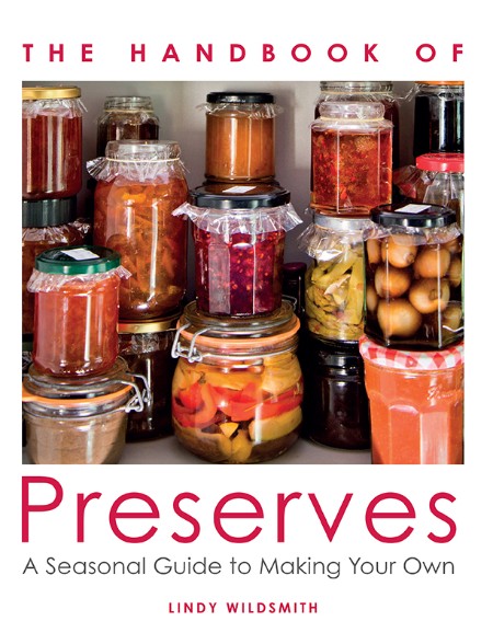 Handbook of Preserves by Lindy Wildsmith Ad45021befe319aebd82f0a56b3ab0d6