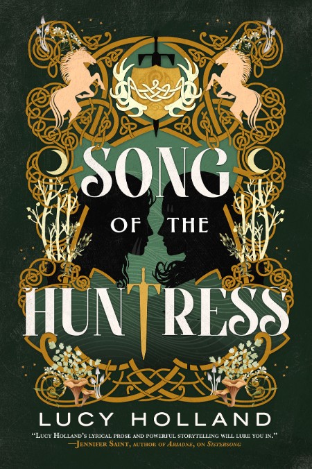 Song of the Huntress by Lucy Holland 833b18ea2c32bc7e66bf736910c17fe2