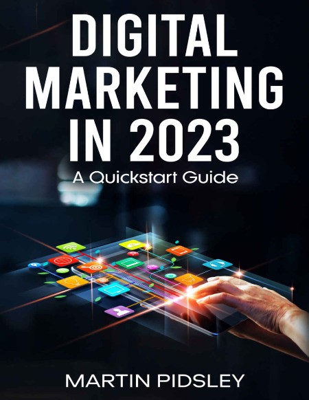 Digital Marketing QuickStart Guide by Benjamin Sweeney B4b14fff67518903863adc1a6005ae0a