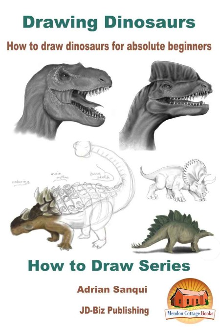 Drawing Dinosaurs by Adrian Sanqui 986199ac1cd87a9c6e1b3f2d8ff73d11