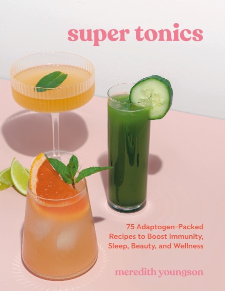 Super Tonics by Meredith Youngson B27bef8940301eb6e8d6995993dc7d18