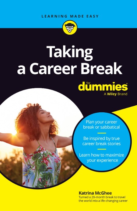 Taking a Career Break For Dummies by Katrina McGhee 2deeef1c46ca2d8373dfc2b57b4a7792