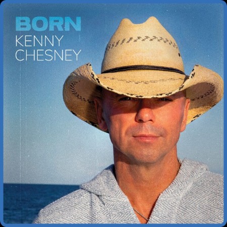 Kenny Chesney - Born 2024