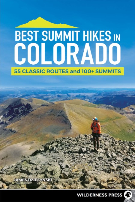 Best Summit Hikes in Colorado by James Dziezynski 77a2e8aaa68d02380c90d9fe8f72b597