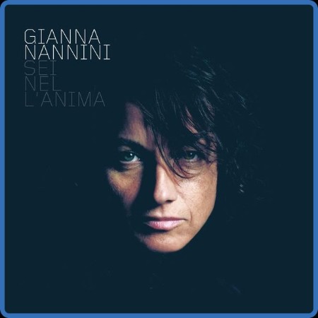 Gianna Nannini - Sei nel l'anima 2024