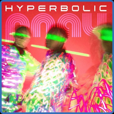 Pnau - Hyperbolic (2024)