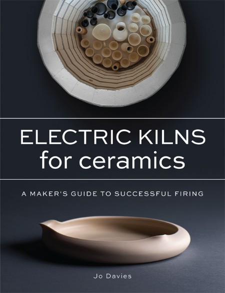 Electric Kilns for Ceramics by Jo Davies F80ebfc1b803342e9b90d1ea092bd5ba